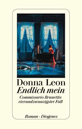 Donna Leon | Endlich mein | Roman, Hardcover Leinen, 320 Seiten | € (D) 24.00 / sFr 32.00* / € (A) 24.70
