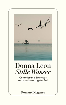 Donna Leon | Stille Wasser | Roman, Hardcover Leinen, 352 Seiten | € (D) 24.00 / sFr 32.00* / € (A) 24.70