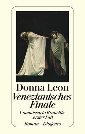 Donna Leon | Venezianisches Finale | Roman, Taschenbuch, 352 Seiten | € (D) 12.00 / sFr 16.00* / € (A) 12.40