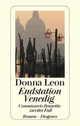 Donna Leon | Endstation Venedig | Roman, Taschenbuch, 400 Seiten | € (D) 13.00 / sFr 17.00* / € (A) 13.40