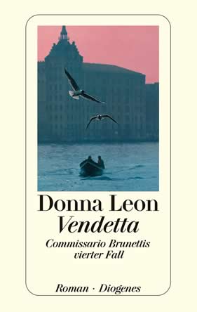 Donna Leon | Vendetta | Roman, Taschenbuch, 352 Seiten | € (D) 10.90 / sFr 16.90* / € (A) 11.30