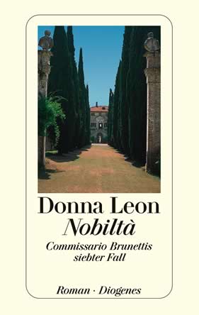 Donna Leon | Nobiltà | Roman, Taschenbuch, 304 Seiten | € (D) 12.00 / sFr 16.00* / € (A) 12.40