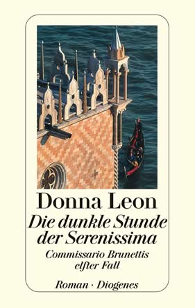 Donna Leon | Die dunkle Stunde der Serenissima | Roman, Taschenbuch, 384 Seiten | € (D) 12.00 / sFr 16.00* / € (A) 12.40