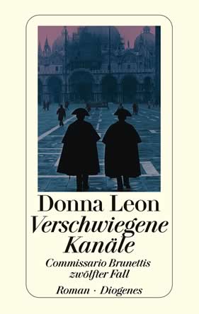 Donna Leon | Verschwiegene Kanäle | Roman, Taschenbuch, 336 Seiten | € (D) 9.90 / sFr 14.90* / € (A) 10.20