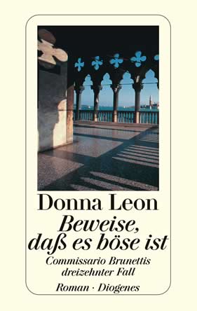 Donna Leon | Beweise, daß es böse ist | Roman, Taschenbuch, 336 Seiten | € (D) 12.00 / sFr 16.00* / € (A) 12.40