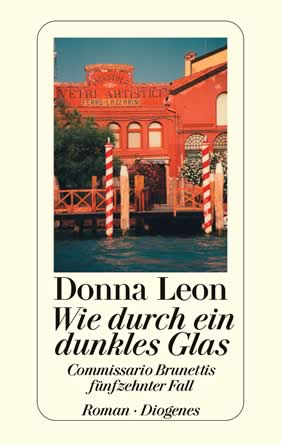 Donna Leon | Wie durch ein dunkles Glas | Roman, Taschenbuch, 352 Seiten | € (D) 12.00 / sFr 16.00* / € (A) 12.40