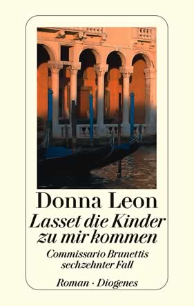 Donna Leon | Lasset die Kinder zu mir kommen | Roman, Taschenbuch, 368 Seiten | € (D) 10.90 / sFr 16.90* / € (A) 11.30