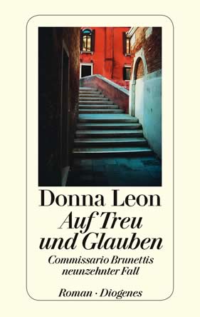 Donna Leon | Auf Treu und Glauben | Roman, Taschenbuch, 320 Seiten | € (D) 10.90 / sFr 16.90* / € (A) 11.30