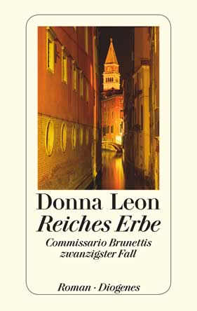 Donna Leon | Reiches Erbe | Roman, Taschenbuch, 320 Seiten | € (D) 10.90 / sFr 16.90* / € (A) 11.30