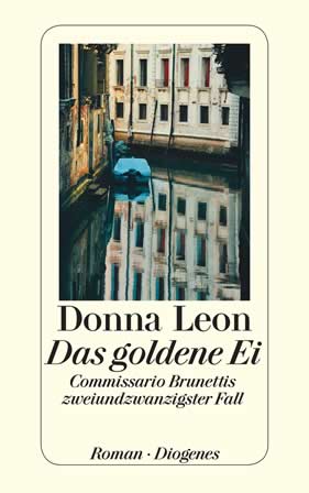Donna Leon | Das goldene Ei | Roman, Taschenbuch, 320 Seiten | € (D) 12.00 / sFr 16.00* / € (A) 12.40